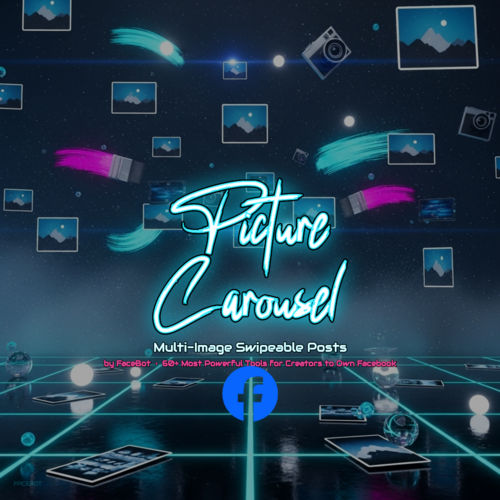 What Is the Picture Carousel Tool? Create Multi-Image Swipeable Posts on Facebook